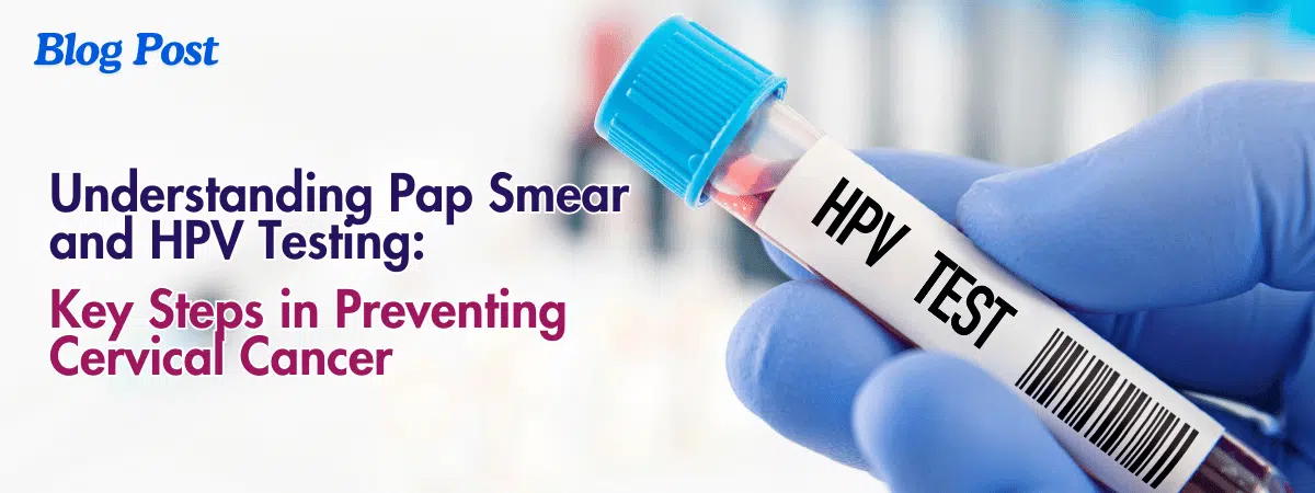 Pap Smear and HPV Testing