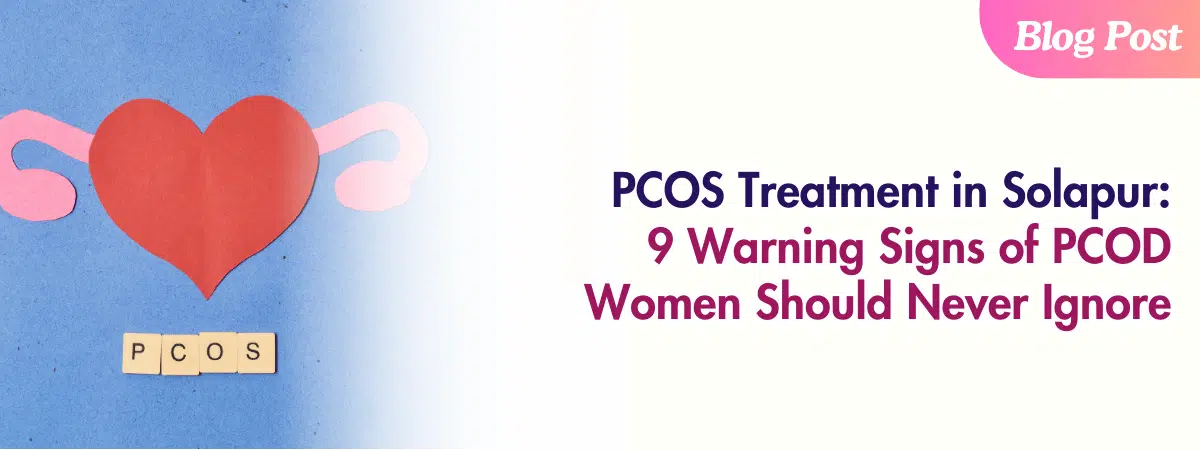 PCOS Treatment in Solapur