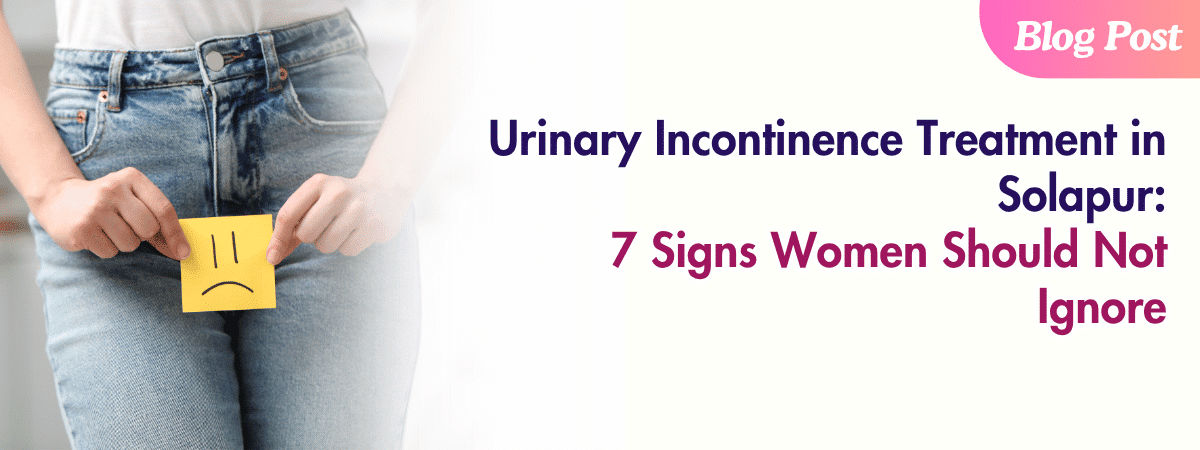Urinary Incontinence Treatment in Solapur